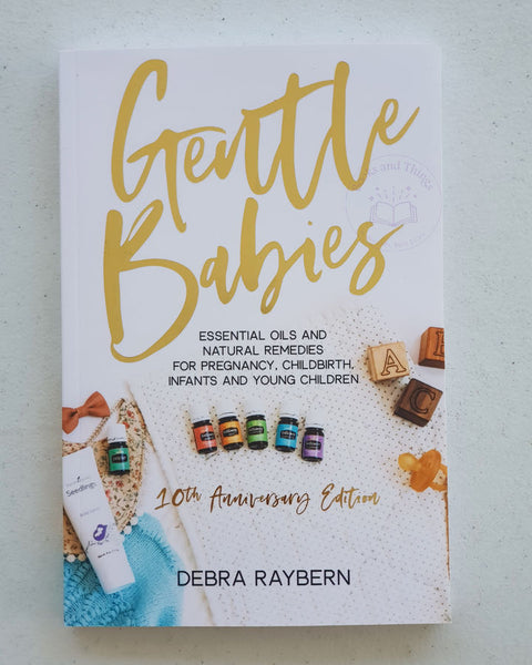 Gentle Babies - The Original Essential Oil Baby Book